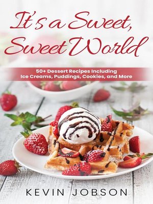 cover image of It's a Sweet, Sweet World
